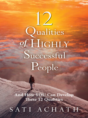 cover image of 12 Qualities of Highly Successful People: and How You Can Develop These 12 Qualities